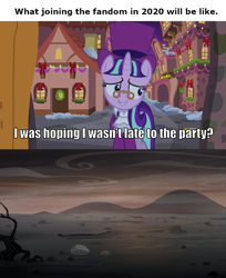 Size: 837x1024 | Tagged: safe, edit, edited screencap, screencap, character:starlight glimmer, episode:a hearth's warming tail, episode:the cutie re-mark, g4, my little pony: friendship is magic, alternate timeline, ashlands timeline, barren, brony, caption, end of ponies, hilarious in hindsight, image macro, implied genocide, late fan, late join, metaphor, post-apocalyptic, text, wasteland