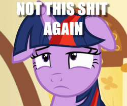 Size: 1489x1252 | Tagged: safe, edit, edited screencap, screencap, character:twilight sparkle, character:twilight sparkle (alicorn), species:alicorn, species:pony, episode:a flurry of emotions, g4, my little pony: friendship is magic, annoyed, brutalight sparcake, caption, edited edit, female, floppy ears, image macro, not this shit again, solo, text, vulgar