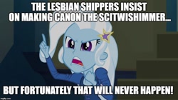 Size: 896x500 | Tagged: safe, edit, edited screencap, screencap, character:trixie, equestria girls:rainbow rocks, g4, my little pony: equestria girls, my little pony:equestria girls, image macro, implied lesbian, implied scitwishimmer, implied shipping, meme, text, trixie yells at everything