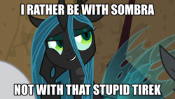 Size: 1024x576 | Tagged: safe, edit, edited screencap, screencap, character:king sombra, character:lord tirek, character:queen chrysalis, species:changeling, ship:chrysombra, episode:frenemies, g4, my little pony: friendship is magic, caption, changeling queen, female, grammar error, implied king sombra, male, shipping, straight, text
