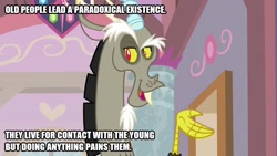 Size: 800x450 | Tagged: safe, edit, edited screencap, screencap, character:discord, episode:a matter of principals, g4, my little pony: friendship is magic, caption, contact, image macro, male, old people, senior citizen, senior citizens, solo, talking, text