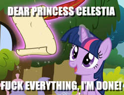 Size: 815x627 | Tagged: safe, edit, edited screencap, screencap, character:twilight sparkle, episode:stare master, g4, my little pony: friendship is magic, caption, cropped, dear princess celestia, done, female, image macro, letter, magic, quill, scroll, solo, text, this will end in tears and/or a journey to the moon, vulgar, writing