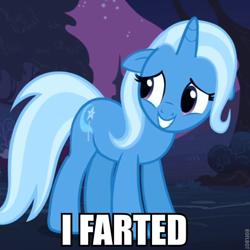Size: 600x600 | Tagged: safe, edit, edited screencap, screencap, character:trixie, species:pony, species:unicorn, caption, female, floppy ears, image macro, implied farting, mare, solo, text