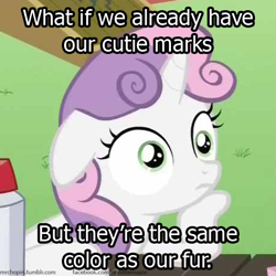 Size: 460x460 | Tagged: safe, edit, edited screencap, screencap, character:sweetie belle, episode:ponyville confidential, g4, my little pony: friendship is magic, caption, cropped, exploitable meme, female, floppy ears, hoof on chin, image macro, jossed, meme, solo, sudden clarity sweetie belle