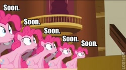Size: 350x194 | Tagged: safe, edit, edited screencap, screencap, character:pinkie pie, species:earth pony, species:pony, episode:too many pinkie pies, g4, my little pony: friendship is magic, caption, clone, clones, female, image macro, mare, pinkie clone, sitting, soon, watch, watching, wide eyes