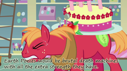 Size: 900x506 | Tagged: safe, edit, edited screencap, screencap, character:big mcintosh, species:earth pony, species:pony, episode:mmmystery on the friendship express, g4, my little pony: friendship is magic, cake, insane pony thread, male, solo, stallion