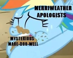 Size: 350x278 | Tagged: safe, edit, edited screencap, screencap, character:mare do well, character:rainbow dash, species:pegasus, species:pony, episode:the super speedy cider squeezy 6000, g4, my little pony: friendship is magic, caption, cider, dirt, female, image macro, mare, meme, merriwether hate, merriwether williams, op is a duck, op is trying to start shit, solo, text