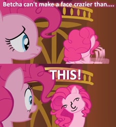 Size: 638x697 | Tagged: safe, edit, edited screencap, screencap, character:pinkie pie, species:earth pony, species:pony, episode:too many pinkie pies, g4, my little pony: friendship is magic, betcha can't make a face crazier than this, clone, crazy face, duo, faec, female, image macro, le lenny face, mare, multeity, pinkie clone, text, too much pink energy is dangerous