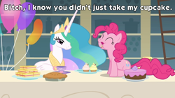 Size: 960x540 | Tagged: safe, edit, edited screencap, screencap, character:pinkie pie, character:princess celestia, species:alicorn, species:earth pony, species:pony, episode:a bird in the hoof, g4, my little pony: friendship is magic, bitch, cake, cup, cupcake, eating, female, food, image macro, lidded eyes, mare, messy eating, open mouth, pie, puffy cheeks, sandwich, sitting, smiling, table, teacup, this will end in banishment, this will end in tears and/or a journey to the moon, vulgar