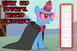 Size: 900x600 | Tagged: safe, edit, edited screencap, screencap, character:trixie, species:pony, species:unicorn, episode:magic duel, g4, my little pony: friendship is magic, alicorn amulet, cape, caption, clothing, female, glowing eyes, glowing horn, image macro, magic, mare, meme, necromancy, reaction image, solo, thread, trixie yells at everything