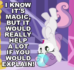 Size: 475x450 | Tagged: safe, edit, edited screencap, screencap, character:sweetie belle, episode:princess twilight sparkle, g4, my little pony: friendship is magic, caption, explain, female, glowing horn, image macro, it's magic, levitation, magic, meme, open mouth, solo, sweetie belle's magic brings a great big smile, sweetie fail, upside down, wide eyes, worried