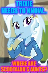 Size: 500x750 | Tagged: safe, edit, edited screencap, screencap, character:trixie, equestria girls:forgotten friendship, g4, my little pony: equestria girls, my little pony:equestria girls, cropped, female, implied aunt holiday, implied auntie lofty, implied scootaloo, meme, solo