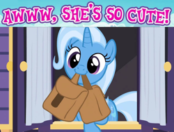 Size: 1184x902 | Tagged: safe, edit, edited screencap, screencap, character:trixie, species:pony, species:unicorn, episode:to where and back again, g4, my little pony: friendship is magic, captain obvious, caption, crossing the memes, cute, dawwww, diatrixes, female, mare, meme, solo, text, to saddlebags and back again, trixie is cute, wow! glimmer
