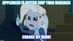 Size: 896x500 | Tagged: safe, edit, edited screencap, screencap, character:trixie, equestria girls:rainbow rocks, g4, my little pony: equestria girls, my little pony:equestria girls, image macro, implied appledash, implied lesbian, implied rarijack, implied shipping, meme, text, trixie yells at everything