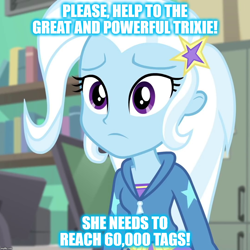 Size: 1080x1080 | Tagged: safe, edit, edited screencap, screencap, character:trixie, derpibooru, equestria girls:forgotten friendship, g4, my little pony: equestria girls, my little pony:equestria girls, arm, blue, book, bookshelf, bust, cabinet, caption, cheeks, chest, chin, clothing, collar, computer, cropped, cupboard, cute, desperation, diatrixes, ear, exclamation point, eyebrows, eyelashes, female, forehead, frown, grammar error, gray, great, great and powerful, green, hair, hairclip, hairpin, handle, help, hoodie, image macro, imgflip, important, jacket, meme, meta, monitor, mouth, neck, need tagging help, nose, number, polite, powerful, printer, purple, red, refrigerator, sad, shelf, shirt, solo, stars, sweatshirt, tags, text, trixie yells at everything, undershirt, wall, watermark, white, wide eyes, yellow, zipper