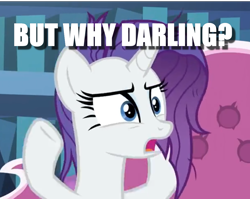 Size: 1134x903 | Tagged: safe, edit, edited screencap, screencap, character:rarity, episode:dragon dropped, g4, my little pony: friendship is magic, caption, couch, cropped, darling, female, image macro, question, solo, text, twilight's castle, why
