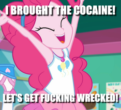 Size: 1151x1043 | Tagged: safe, edit, edited screencap, screencap, character:pinkie pie, my little pony:equestria girls, armpits, caption, cropped, female, image macro, implied drugs, junkie pie, solo, text, vulgar