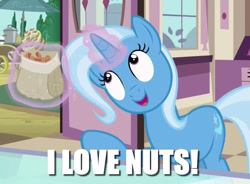 Size: 767x566 | Tagged: safe, edit, edited screencap, screencap, character:trixie, episode:all bottled up, g4, my little pony: friendship is magic, caption, cinnamon nuts, cropped, female, food, image macro, innuendo, levitation, magic, meme, solo, telekinesis, text, trixie yells at everything