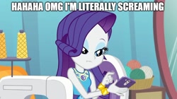 Size: 888x499 | Tagged: safe, edit, edited screencap, screencap, character:rarity, equestria girls:rollercoaster of friendship, g4, my little pony: equestria girls, my little pony:equestria girls, blatant lies, caption, eyeshadow, female, image macro, impact font, lidded eyes, lip bite, makeup, meme, phone, reaction image, sewing, solo, text, text edit, texting, yarn, yarn ball