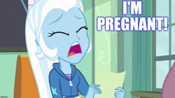 Size: 1280x720 | Tagged: safe, edit, edited screencap, screencap, character:trixie, episode:a little birdie told me, g4, my little pony: equestria girls, my little pony:equestria girls, caption, image macro, implied pregnancy, meme, text, trixie yells at everything