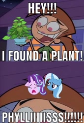 Size: 649x948 | Tagged: safe, edit, edited screencap, screencap, character:phyllis, character:starlight glimmer, character:trixie, episode:a horse shoe-in, g4, my little pony: friendship is magic, caption, crying, fairly odd parents, image macro, meme, philodendron, phyllis no!, text, vicky