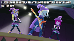 Size: 896x500 | Tagged: safe, edit, edited screencap, screencap, character:fuchsia blush, character:lavender lace, character:trixie, equestria girls:rainbow rocks, g4, my little pony: equestria girls, my little pony:equestria girls, caption, image macro, implied pear butter, meme, text, trixie and the illusions