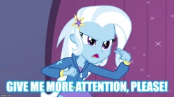 Size: 896x500 | Tagged: safe, edit, edited screencap, screencap, character:trixie, equestria girls:rainbow rocks, g4, my little pony: equestria girls, my little pony:equestria girls, caption, image macro, meme, text, trixie yells at everything
