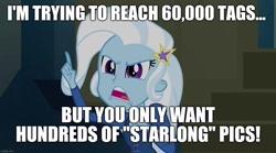 Size: 1280x714 | Tagged: safe, edit, edited screencap, screencap, character:trixie, equestria girls:rainbow rocks, g4, my little pony: equestria girls, my little pony:equestria girls, caption, image macro, implied starlight glimmer, meme, text, trixie yells at everything
