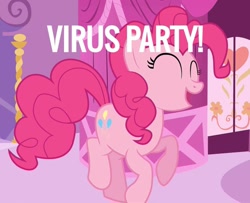 Size: 1258x1024 | Tagged: safe, edit, edited screencap, screencap, character:pinkie pie, species:earth pony, species:pony, bad idea, coronavirus, coronavirus party, covid-19, covidiots, cropped, female, oh no, poe's law, solo, this will end in death, this will end in tears, this will end in tears and/or death, too dumb to live