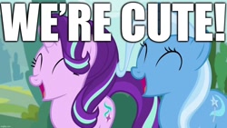 Size: 1280x720 | Tagged: safe, edit, edited screencap, screencap, character:starlight glimmer, character:trixie, captain obvious, caption, cute, diatrixes, facts, facts don't care about your feelings, glimmerbetes, happy, image macro, meme, text, trixie yells at everything, truth, water is wet, we know