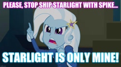 Size: 1280x714 | Tagged: safe, edit, edited screencap, screencap, character:trixie, equestria girls:rainbow rocks, g4, my little pony: equestria girls, my little pony:equestria girls, caption, image macro, implied sparlight, implied spike, implied starlight glimmer, meme, op is a duck, text, trixie yells at everything