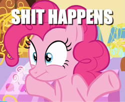 Size: 735x596 | Tagged: safe, edit, edited screencap, screencap, character:pinkie pie, episode:it isn't the mane thing about you, g4, my little pony: friendship is magic, :t, caption, cropped, female, image macro, shrug, solo, text, vulgar