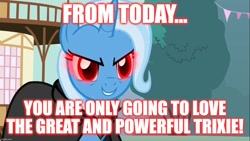 Size: 1280x720 | Tagged: safe, edit, edited screencap, screencap, character:trixie, episode:magic duel, g4, my little pony: friendship is magic, alicorn amulet, caption, image macro, meme, text, trixie yells at everything