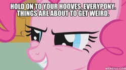 Size: 600x337 | Tagged: safe, edit, edited screencap, screencap, character:pinkie pie, episode:griffon the brush-off, g4, my little pony: friendship is magic, caption, female, image macro, solo, text