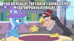 Size: 600x337 | Tagged: safe, edit, edited screencap, screencap, character:grampa gruff, character:trixie, species:griffon, species:pony, episode:a horse shoe-in, g4, my little pony: friendship is magic, caption, female, hilarious in hindsight, image macro, male, mare, text