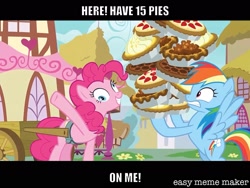 Size: 1534x1155 | Tagged: safe, edit, edited screencap, screencap, character:pinkie pie, character:rainbow dash, species:earth pony, species:pegasus, species:pony, episode:secrets and pies, g4, my little pony: friendship is magic, bipedal, caption, image macro, meme, text