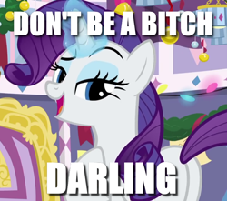 Size: 814x718 | Tagged: safe, edit, edited screencap, screencap, character:rarity, species:pony, species:unicorn, episode:mystery voice, bitch, caption, cropped, darling, female, image macro, mare, solo, text, vulgar