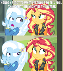 Size: 1593x1792 | Tagged: safe, edit, edited screencap, screencap, character:sunset shimmer, character:trixie, equestria girls:forgotten friendship, g4, my little pony: equestria girls, my little pony:equestria girls, avatar the last airbender, captain obvious, caption, comic, crossed arms, exploitable meme, eyeroll, geode of empathy, image macro, impact font, magical geodes, meme, no shit sherlock, quote, reference, screencap comic, smiling, smirk, text, trixie yells at everything