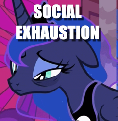 Size: 493x508 | Tagged: safe, edit, edited screencap, screencap, character:princess luna, episode:a royal problem, g4, my little pony: friendship is magic, bags under eyes, caption, cropped, exhausted, female, image macro, solo, text