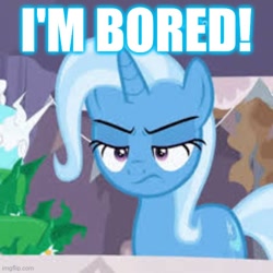 Size: 500x500 | Tagged: safe, edit, edited screencap, screencap, character:trixie, species:pony, species:unicorn, episode:a horse shoe-in, g4, my little pony: friendship is magic, bored, caption, female, image macro, needs more jpeg, solo, text
