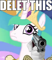 Size: 600x692 | Tagged: safe, edit, edited screencap, screencap, character:princess celestia, species:alicorn, species:pony, episode:28 pranks later, g4, my little pony: friendship is magic, caption, delet this, female, gun, image macro, m1911, meme, reaction image, solo, suddenly hands, text, weapon