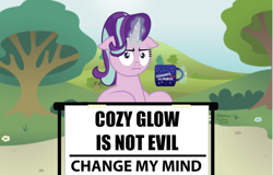 Size: 800x511 | Tagged: safe, artist:aleximusprime, character:cozy glow, character:starlight glimmer, episode:marks for effort, g4, my little pony: friendship is magic, change my mind, coffee mug, crossing the memes, empathy cocoa, exploitable meme, female, glowing horn, hilarious in hindsight, i mean i see, image macro, magic, meme, mug, mugclub, solo, steven crowder, telekinesis