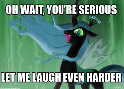 Size: 1100x792 | Tagged: safe, artist:johnjoseco, character:queen chrysalis, species:changeling, caption, changeling queen, evil laugh, female, futurama, image macro, laughing, oh wait you're serious, solo, text
