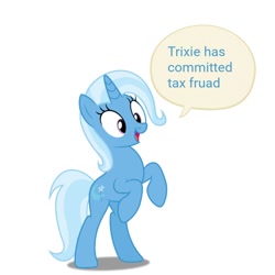 Size: 720x720 | Tagged: safe, artist:dashiesparkle, character:trixie, species:pony, species:unicorn, accessory swap, female, forced meme, grammar error, mare, meme, misspelling, rearing, simple background, solo, tax fraud, white background