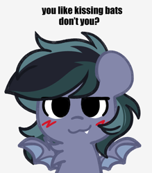 Size: 1576x1800 | Tagged: safe, artist:ninnydraws, oc, oc only, oc:scrimmy, species:bat pony, species:pony, bat pony oc, bat wings, blushing, boykisser, fangs, looking at you, male, meme, sharp teeth, simple background, smug, solo, text, white background, wings, you like kissing bats